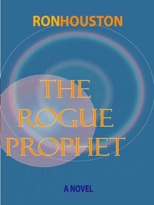 cover image of The Rogue Prophet